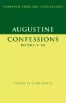 Augustine: Confessions Books V-ix