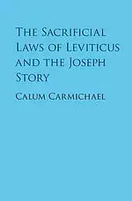 The Sacrificial Laws of Leviticus and the Joseph Story