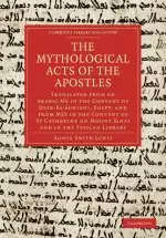 The Mythological Acts of the Apostles