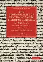 Commentaries of Isho'dad of Merv, Bishop of Hadatha (c. 850 a.D.)