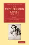 The Mendelssohn Family (1729-1847): Volume 2: From Letters and Journals