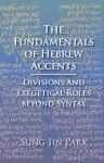 The Fundamentals of Hebrew Accents