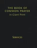 Book Of Common Prayer Giant Print, Cp800: Volume 1, Services