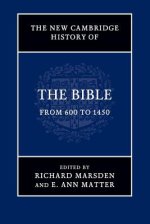 The New Cambridge History of the Bible: Volume 2, from 600 to 1450