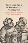 Body And Soul In Hellenistic Philosophy