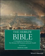 The Hebrew Bible: A Contemporary Introduction to the Christian Old Testament and the Jewish Tanakh