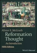 Reformation Thought: An Introduction