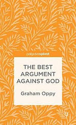 The Best Argument Against God