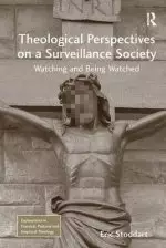 Theological Perspectives on a Surveillance Society