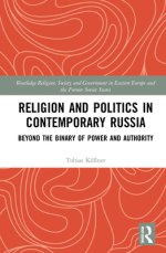 Religion and Politics in Contemporary Russia: Beyond the Binary of Power and Authority