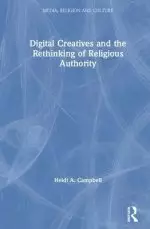 Digital Creatives and the Rethinking of Religious Authority