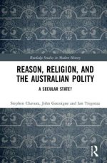 Reason, Religion And The Australian Polity