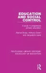 Education and Social Control: A Study in Progressive Primary Education