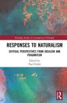 Responses to Naturalism: Critical Perspectives from Idealism and Pragmatism