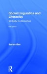 Social Linguistics and Literacies: Ideology in Discourses