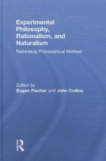 Experimental Philosophy, Rationalism, and Naturalism: Rethinking Philosophical Method