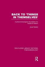 Back to 'Things in Themselves': A Phenomenological Foundation for Classical Realism