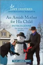 An Amish Mother for His Child: An Uplifting Inspirational Romance