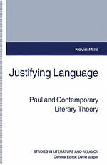 Justifying Language : Paul and Contemporary Literary Theory