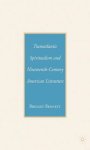 Transatlantic Spiritualism and Nineteenth-Century American Literature