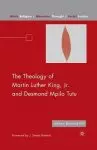 The Theology of Martin Luther King, Jr. and Desmond Mpilo Tutu