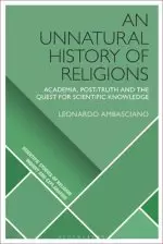 An Unnatural History of Religions: Academia, Post-truth and the Quest for Scientific Knowledge