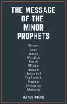 The Message of the Minor Prophets