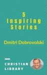 5 Inspiring Stories