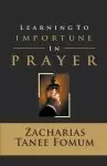 Learning to Importune in Prayer