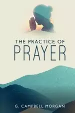 The Practice of Prayer