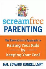 Screamfree Parenting