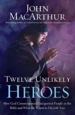 Twelve Unlikely Heroes