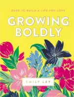 Growing Boldly