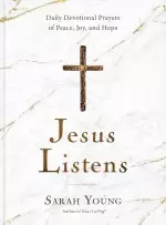 Jesus Listens