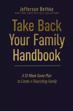 Take Back Your Family Handbook