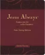 Jesus Always Note-Taking Edition, Leathersoft, Burgundy, with Full Scriptures