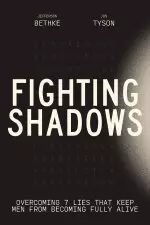 Fighting Shadows