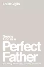 Seeing God as a Perfect Father