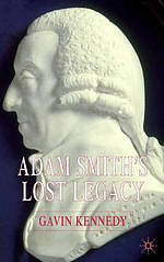 Adam Smith's Lost Legacy