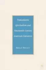 Transatlantic Spiritualism and 19th Century American Literature