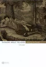 Thinking About Religion: A Reader