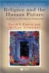 Religion and the Human Future: An Essay on Theological Humanism