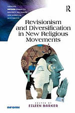 Revisionism and Diversification in New Religious Movements