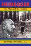 Heidegger: The Man and the Thinker