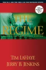 The Regime: Evil Advances: Before They Were Left Behind vol. 2