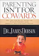 Parenting Isn't for Cowards