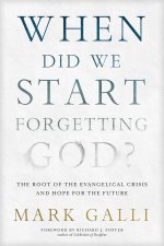 When Did We Start Forgetting God?