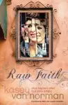 Raw Faith