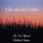 Life on the Farm