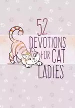 52 Devotions for Cat Ladies